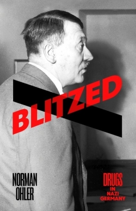 Blitzed - Ohler Norman