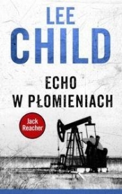 Echo w płomieniach - Lee Child