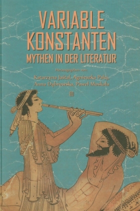 Variable Konstanten Mythen in der Literatur