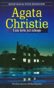 I nie było już nikogo - Agatha Christie