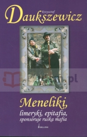 Meneliki, limeryki, epitafia, sponsoruje ruska mafia