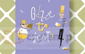 Gdzie to jest? CD - Opracowanie zbiorowe