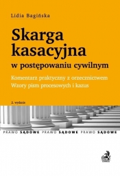 Skarga kasacyjna w postępowaniu cywilnym Komentarz praktyczny z orzecznictwem