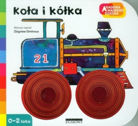 Akademia Mądrego Dziecka Koła i kółka - Dmitroca Zbigniew<br />
