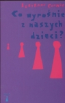 Co wyrośnie z naszych dzieci Cramer Bertrand