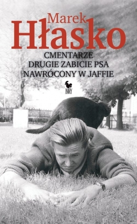 Cmentarze Drugie zabicie psa Nawrócony w Jaffie - Marek Hłasko