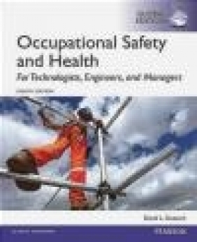 Occupational Safety and Health for Technologists, Engineers, and Managers, David Goetsch