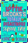 Lottie Brooks's Totally Disastrous School-Trip wer. angielska Katie Kirby