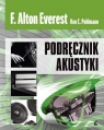 Podręcznik akustyki wyd. 6 F. Alton Everest, Ken C. Pohlmann