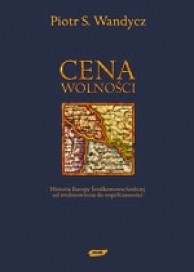 Cena wolności - Piotr Wandycz