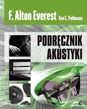 Podręcznik akustyki wyd. 6 - F. Alton Everest, Ken C. Pohlmann