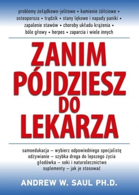 Zanim pójdziesz do lekarza - Andrew W. Saul