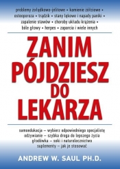 Zanim pójdziesz do lekarza - Andrew W. Saul