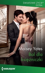 Bal dla księżniczki - Yates Maisey