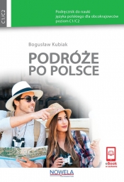 Podróże po Polsce Kurs realioznawstwa polskiego dla obcokrajowców C2 - Kubiak Bogusław