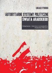 Autorytarne systemy polityczne świata arabskiego