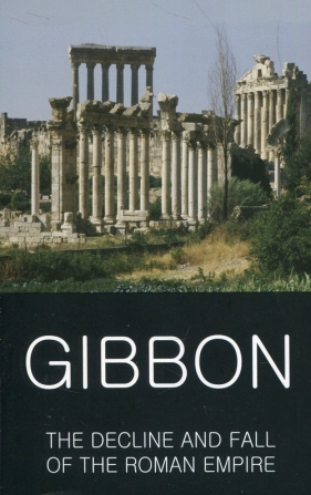 Decline and Fall of the Roman Empire - Gibbon Edward
