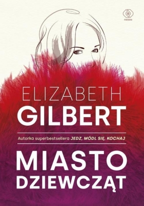 Miasto dziewcząt - Gilbert Elizabeth