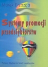 Systemy promocji przedsiębiorstw Marek Drzazga