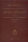 Dzieła zebrane Jana Pawła II Tom 6 Katechezy część 1 Jan Paweł II