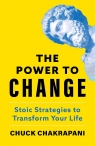  The Power to Change. Stoic Strategies to Transform Your Life wer. angielska