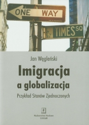 Imigracja a globalizacja - Węgleński Jan