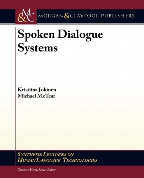 Spoken Dialogue Systems - Jokinen Kristiina