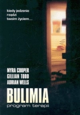 Bulimia program terapii - Myra Cooper, Todd Gillan, Adrian Wells