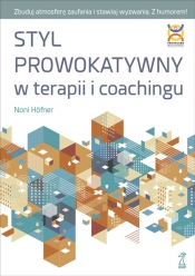 Styl Prowokatywny w terapii i coachingu - Höfner Noni