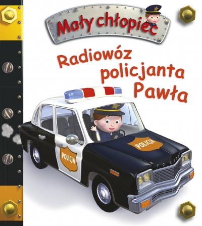 Mały chłopiec. Radiowóz policyjny Pawła