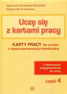 Uczę się z kartami pracy Część 4 - Agnieszka Borowska-Kociemba, Krukowska Malgorzata