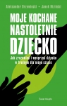 Moje kochane nastoletnie dziecko Aleksander Drzewiecki