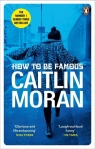 How to be Famous Caitlin Moran