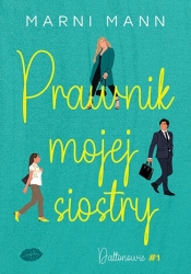 Prawnik mojej siostry. Daltonowie #1 - Marni Mann .