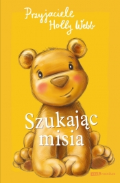 Szukając misia - Holly Webb