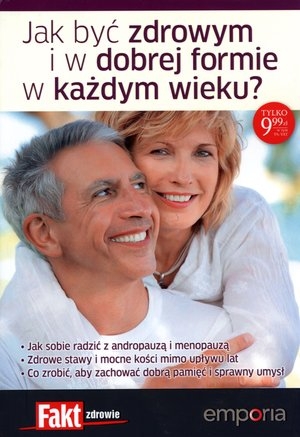 Jak być zdrowym i w dobrej formie w każdym wieku? Fakt zdrowie 2/2011