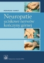 Neuropatie uciskowe nerwów kończyny górnej - Przemysław Nawrot