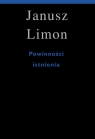 Powinność istnienia Janusz Limon