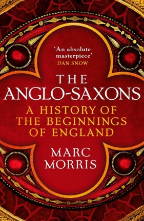 The Anglo-Saxons - Morris Marc