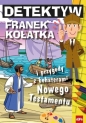 Detektyw Franek Kołatka i przygody z bohaterami Nowego Testamentu - Michał Wilk