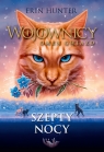 Wojownicy. Tom 21. Szepty nocy Erin Hunter