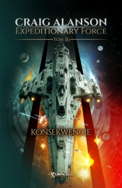 Konsekwencje. Seria Expeditionary Force. Tom 16 - Craig Alanson .