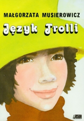 Język Trolli - Małgorzata Musierowicz