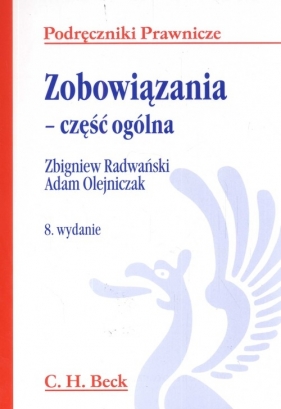Zobowiązania - część ogólna - Radwański Zbigniew, Olejniczak Adam