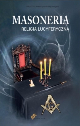 Masoneria. Religia lucyferyczna TW - Opracowanie zbiorowe