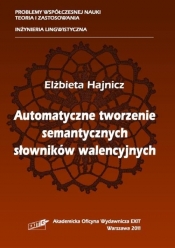 Automatyczne tworzenie semantycznych słowników walencyjnych - Hajnicz Elżbieta