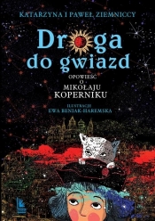 Droga do gwiazd - Paweł Ziemnicki, Katarzyna Ziemnicka