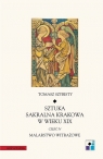 Sztuka sakralna Krakowa w wieku XIX część IV Malarstwo witrażowe  Szybisty Tomasz