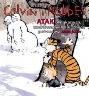 Calvin i Hobbes Tom 7. Atak obłąkanych, zmutowanych śnieżnych potworów zabójców - Watterson Bill