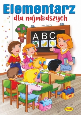 Elementarz dla najmłodszych - Włodzimierz Kruszewski, Piotr Fic, Alina Lament